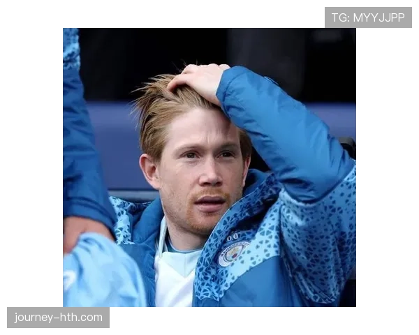 德布劳内复出之旅全解析：顶级中场如何克服伤病重返巅峰